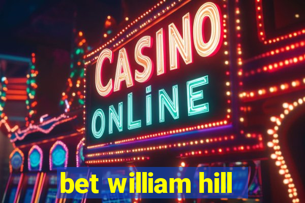 bet william hill